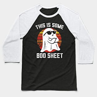 Funny This Is Some Boo-Sheet Halloween Ghost Costume Baseball T-Shirt